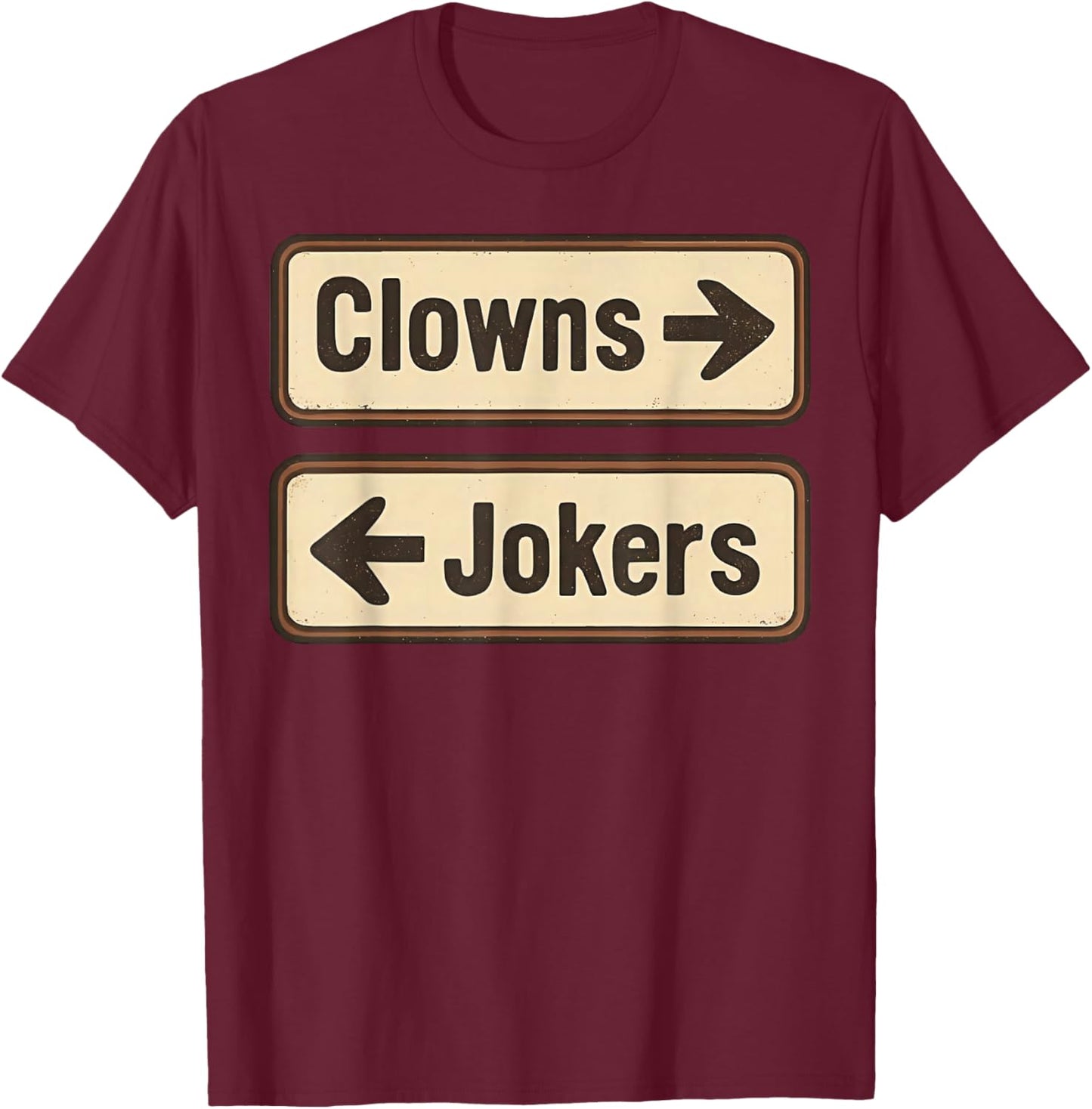Clowns Jokers T-Shirt - T-Shirt | Maroon