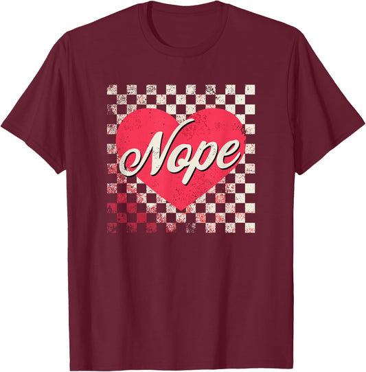 Nope Vintage Valentine's Distressed Checker T-Shirt - T-Shirt | Maroon