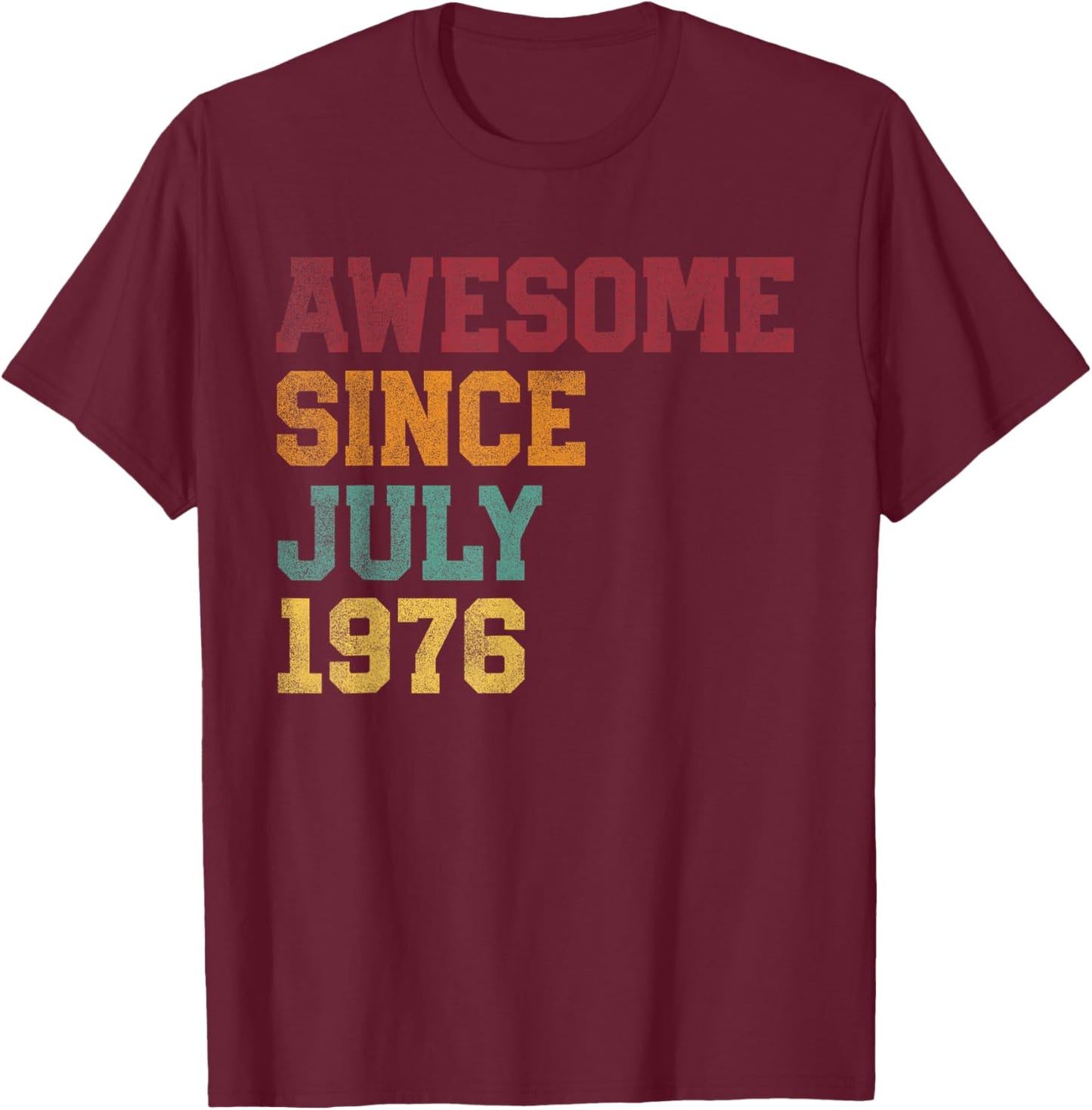 Awesome Since July 1976 50th Birthday 50 Years Old - Retro T-Shirt - T-Shirt | Maroon
