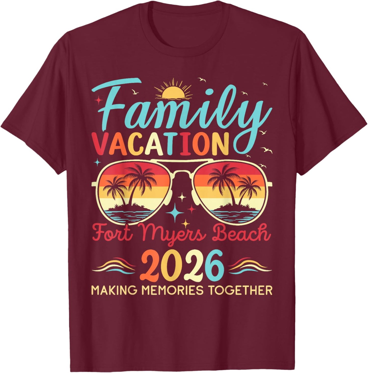 Fort Myers Beach Florida Family Vacation 2026 Matching Trip T-Shirt - T-Shirt | Maroon