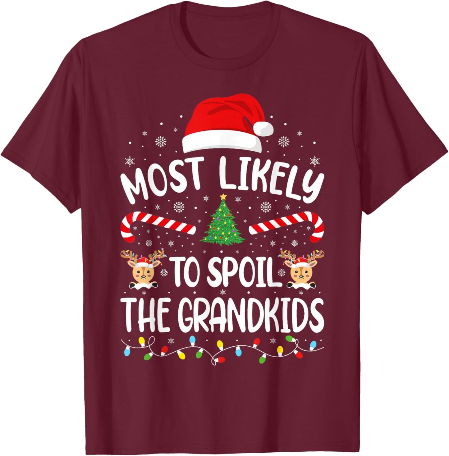 Most Likely to Spoil The Grandkids Family Matching Xmas Tree T-Shirt - T-Shirt | Maroon