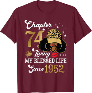 Chapter 74 Living My Blessed Life Since 1952 Afro Girl Gift T-Shirt - T-Shirt | Maroon