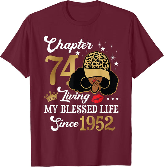 Chapter 74 Living My Blessed Life Since 1952 Afro Girl Gift T-Shirt - T-Shirt | Maroon