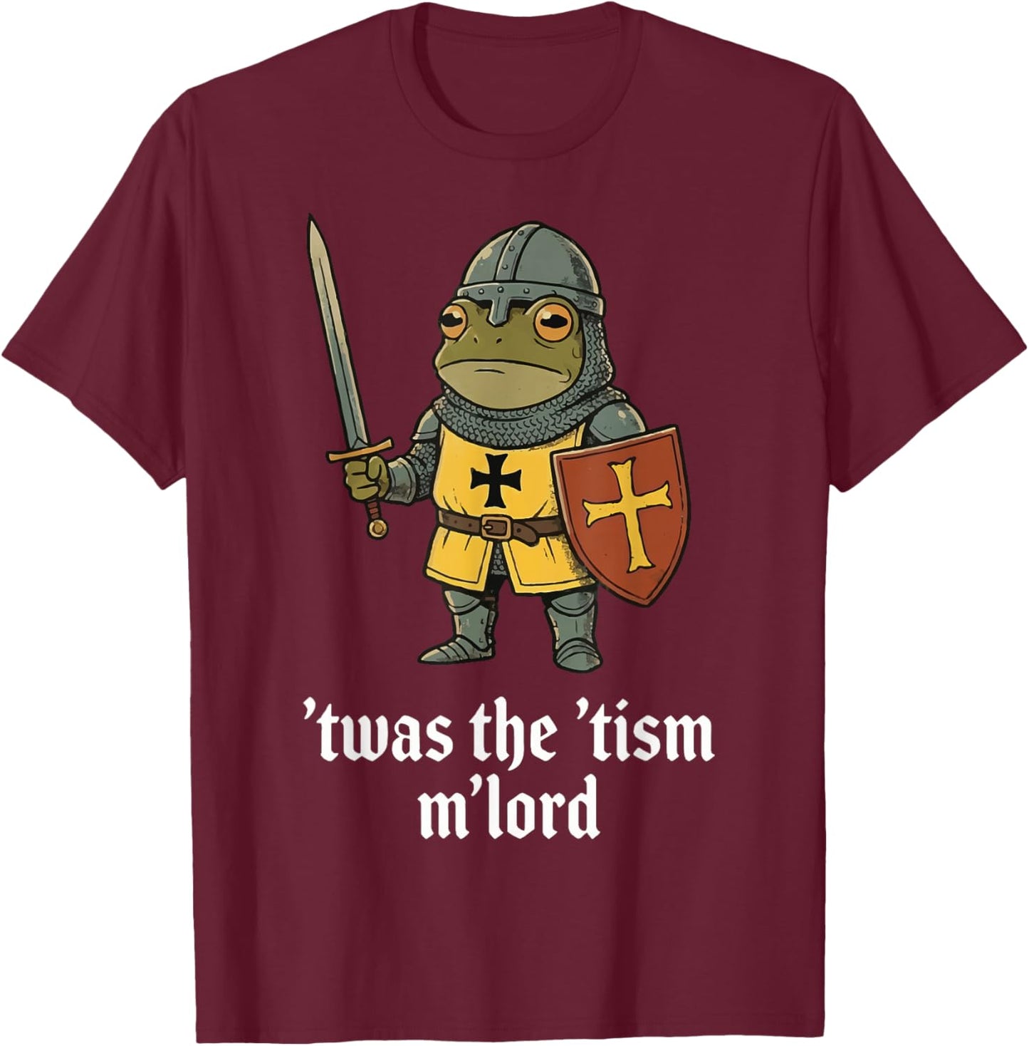 T'was The 'Tism M'lord Frog T-Shirt - T-Shirt | Maroon