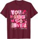 You are So Loved John 3:16 Pink Christian Verse Design T-Shirt - T-Shirt | Maroon