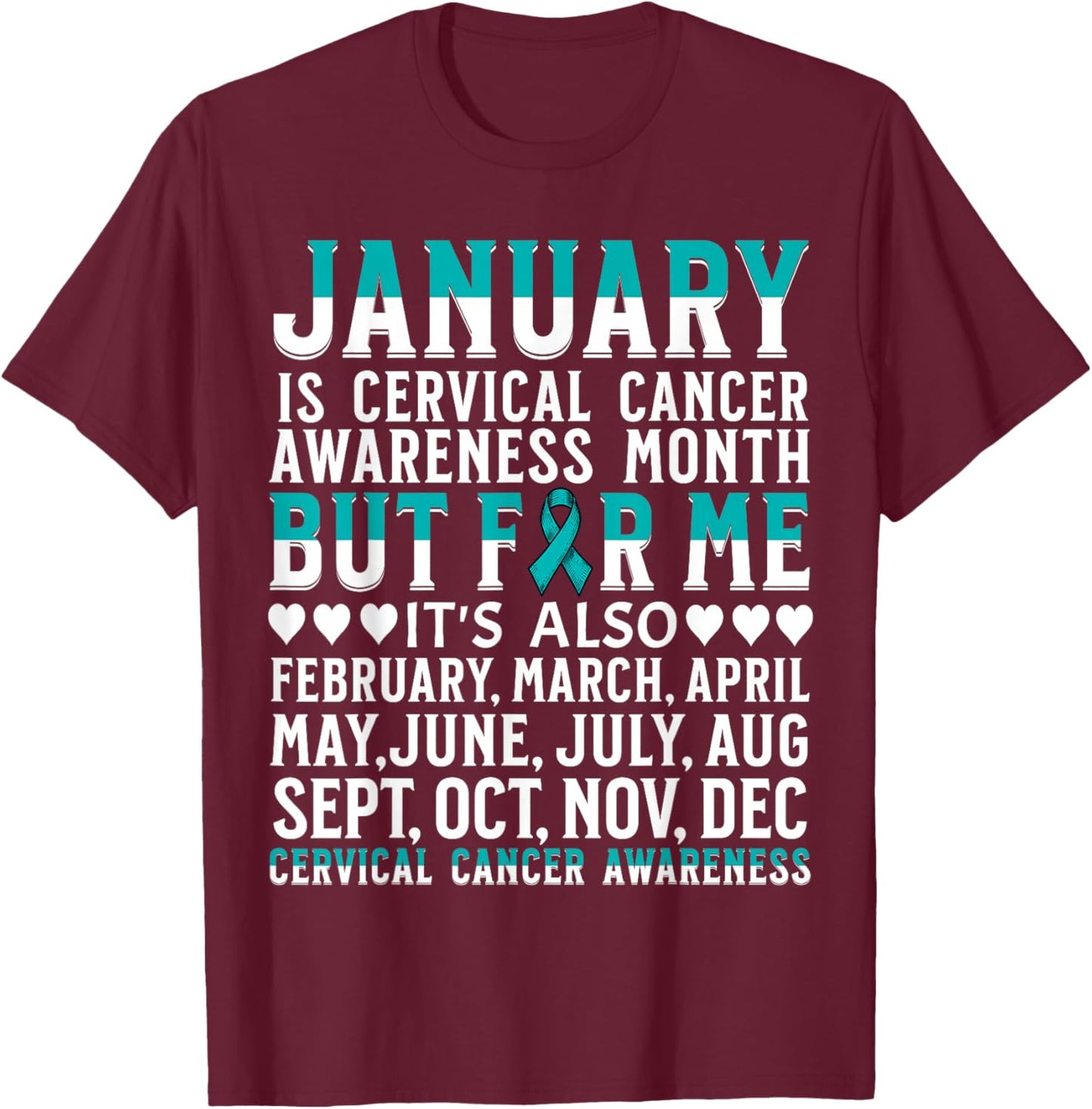Cervical Cancer Awareness Products Cervical Cancer T-Shirt - T-Shirt | Maroon