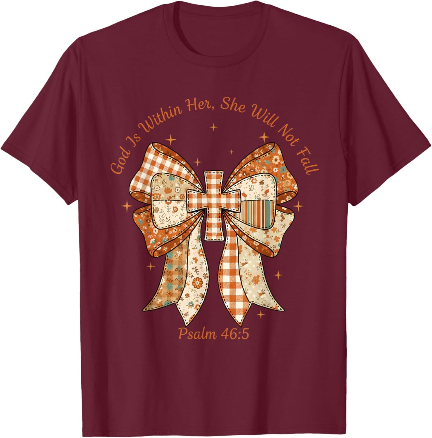 God is Within Her She Will Not Fall Psalm 46:5 Coquette T-Shirt - T-Shirt | Maroon