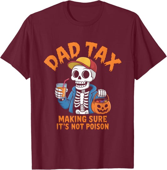 Dad Tax Halloween Pumpkin Candy Funny Skull Men Dad T-Shirt - T-Shirt | Maroon