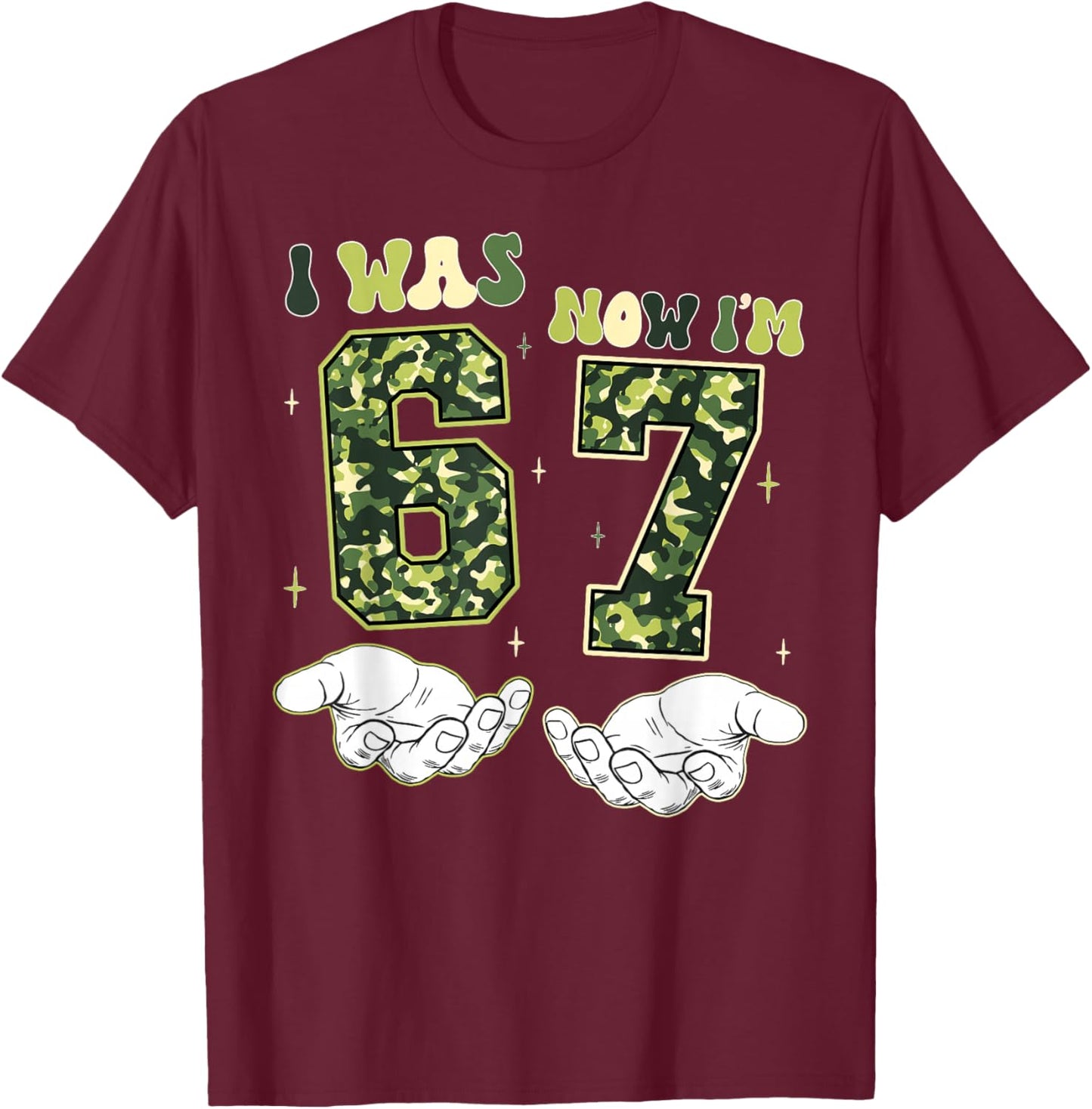 I was 6 Now I'm 7 Birthday Funny Six Seven Camo Boy Girl T-Shirt - T-Shirt | Maroon