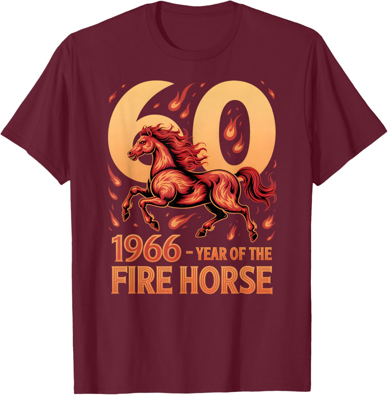 1966 Fire Horse 60th Birthday in 2026 Horse Lover T-Shirt - T-Shirt | Maroon