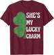 She's My Lucky Charm St Patricks Day Couples Shamrock T-Shirt - T-Shirt | Maroon