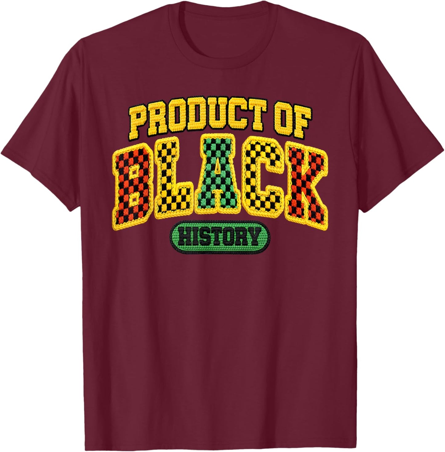 Product of Black History African American Melanin King Queen T-Shirt - T-Shirt | Maroon