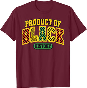 Product of Black History African American Melanin King Queen T-Shirt - T-Shirt | Maroon