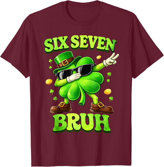 Six Seven 67 Meme St Patricks Day 6 7 Teens Boys Girls Kids T-Shirt - T-Shirt | Maroon