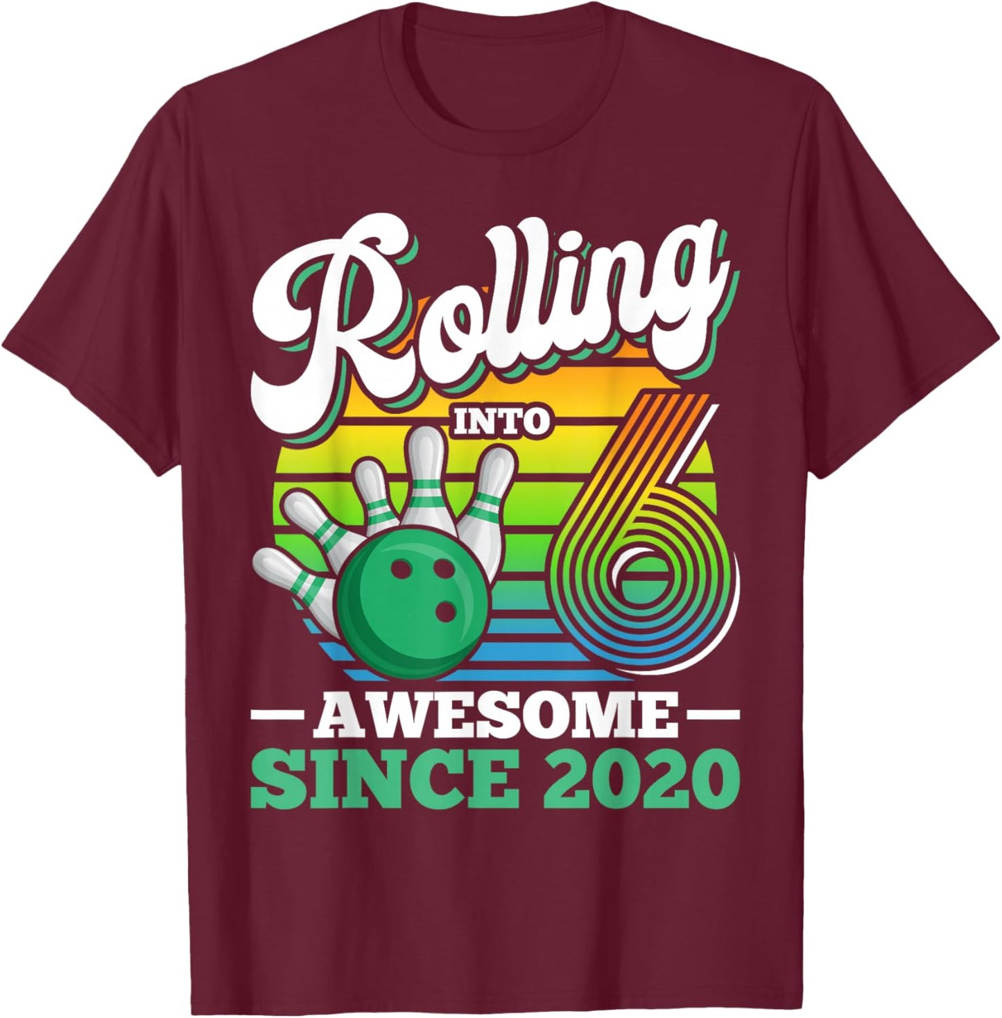 Rolling Into 6 Boy Retro Bowling Birthday Party 6th Birthday T-Shirt - T-Shirt | Maroon