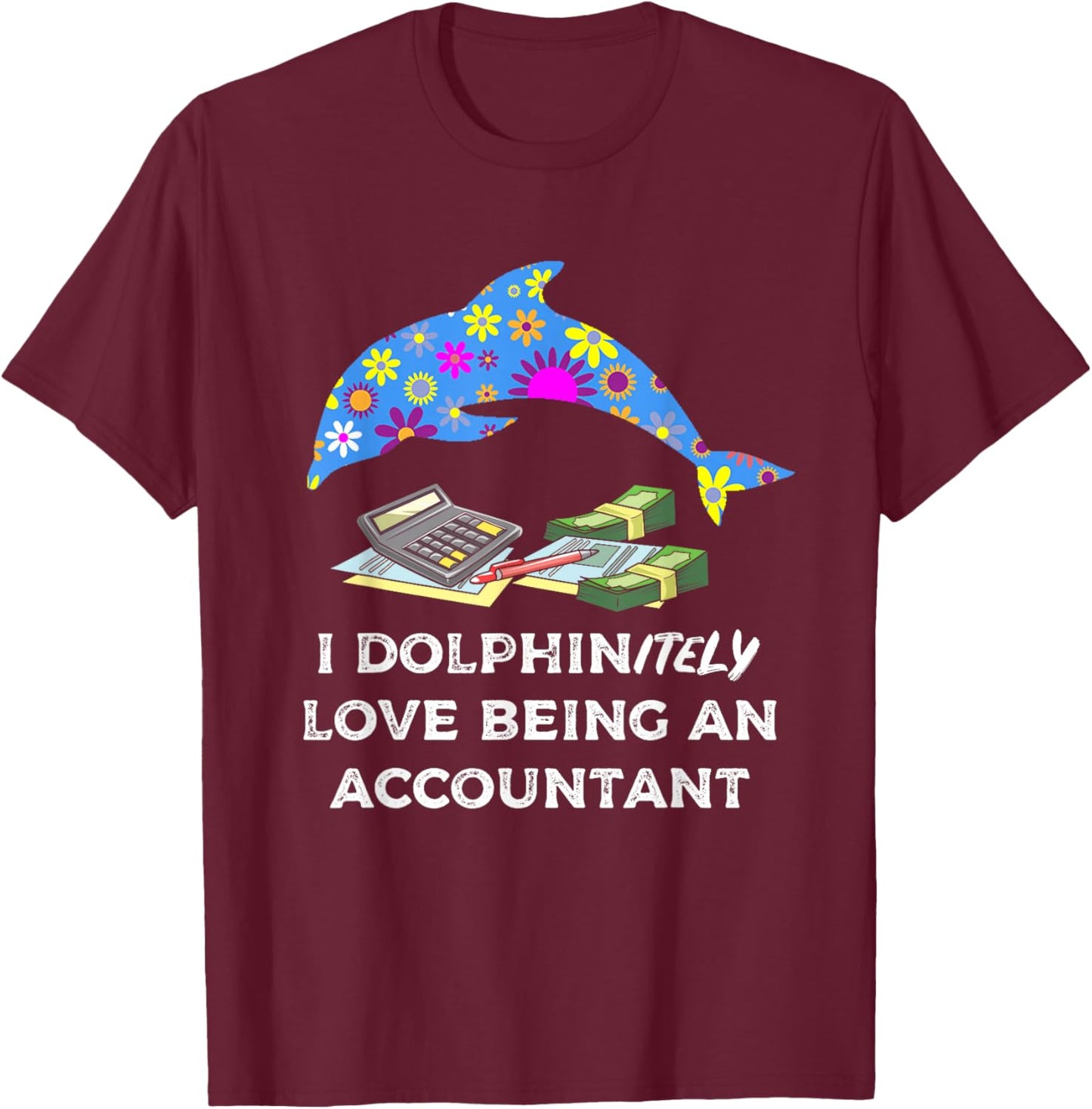 Accountant Accounting CPA Funny Cute T-Shirt - T-Shirt | Maroon