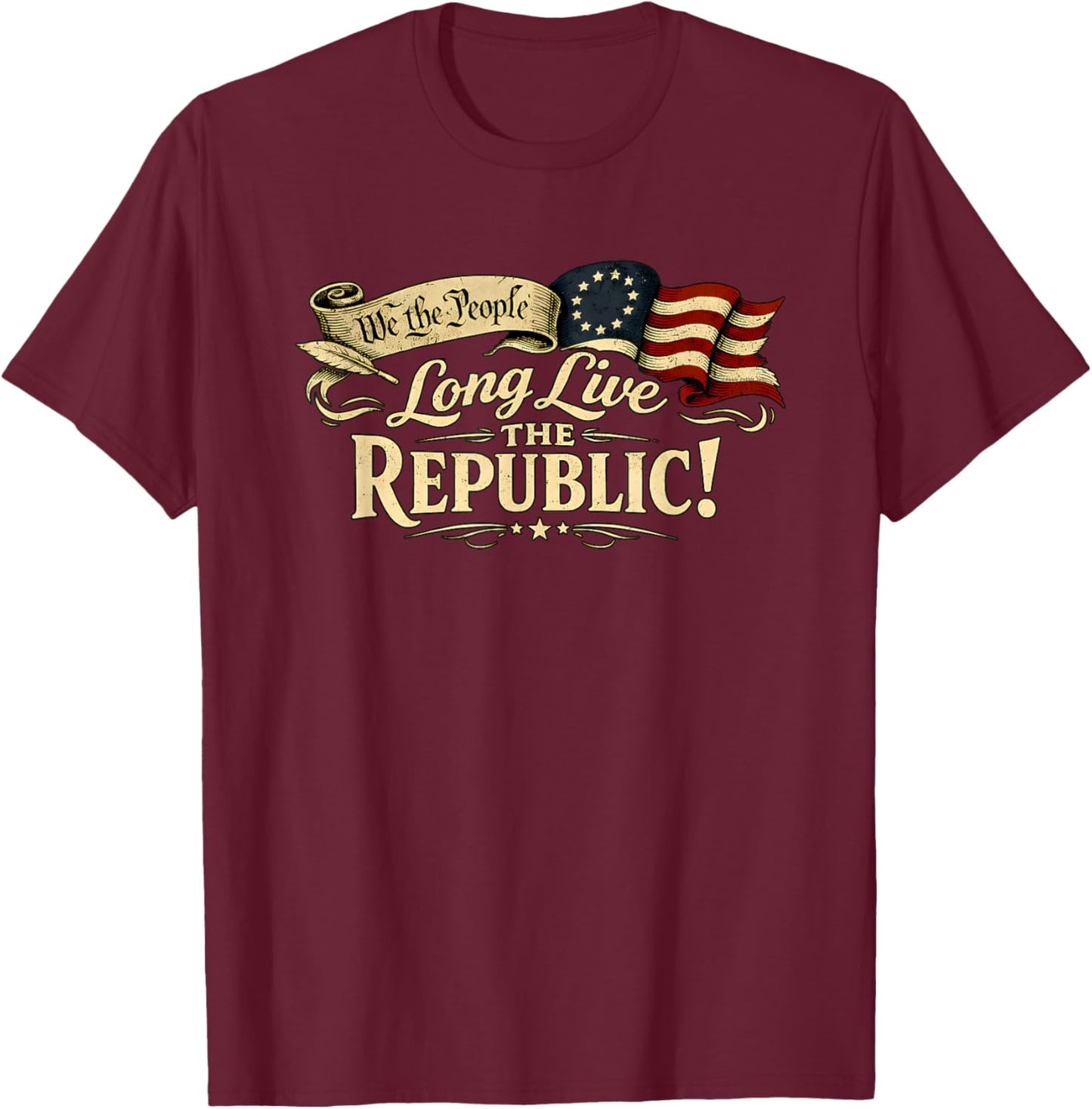 Long Live The Republic USA 1776 2026 Patriotic 4th of July T-Shirt - T-Shirt | Maroon