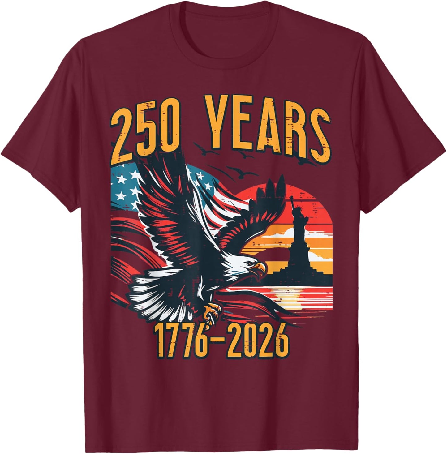 250 Years America USA Flag 250th Anniversary Men Women Kids T-Shirt - T-Shirt | Maroon