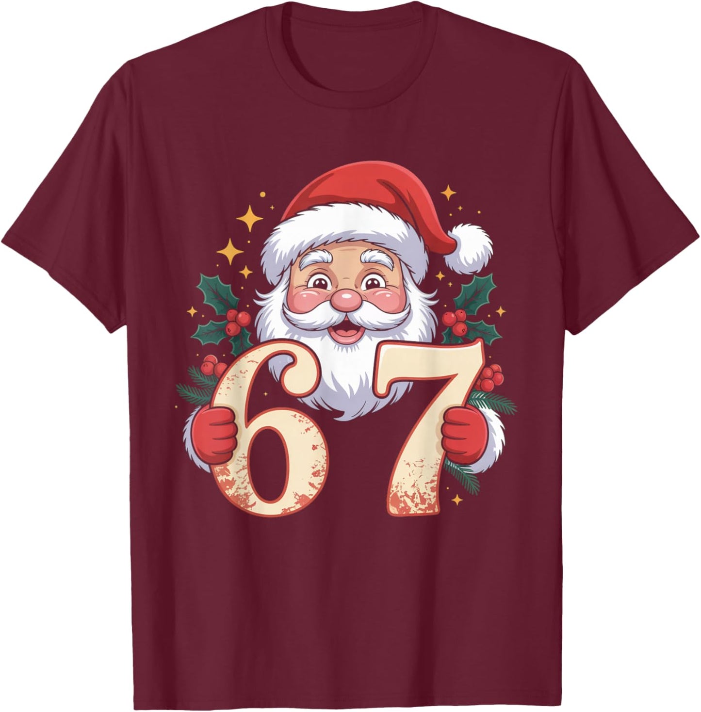 Christmas Six Seven Funny Xmas 67 Ugly Sweater 6-7 Santa T-Shirt - T-Shirt | Maroon