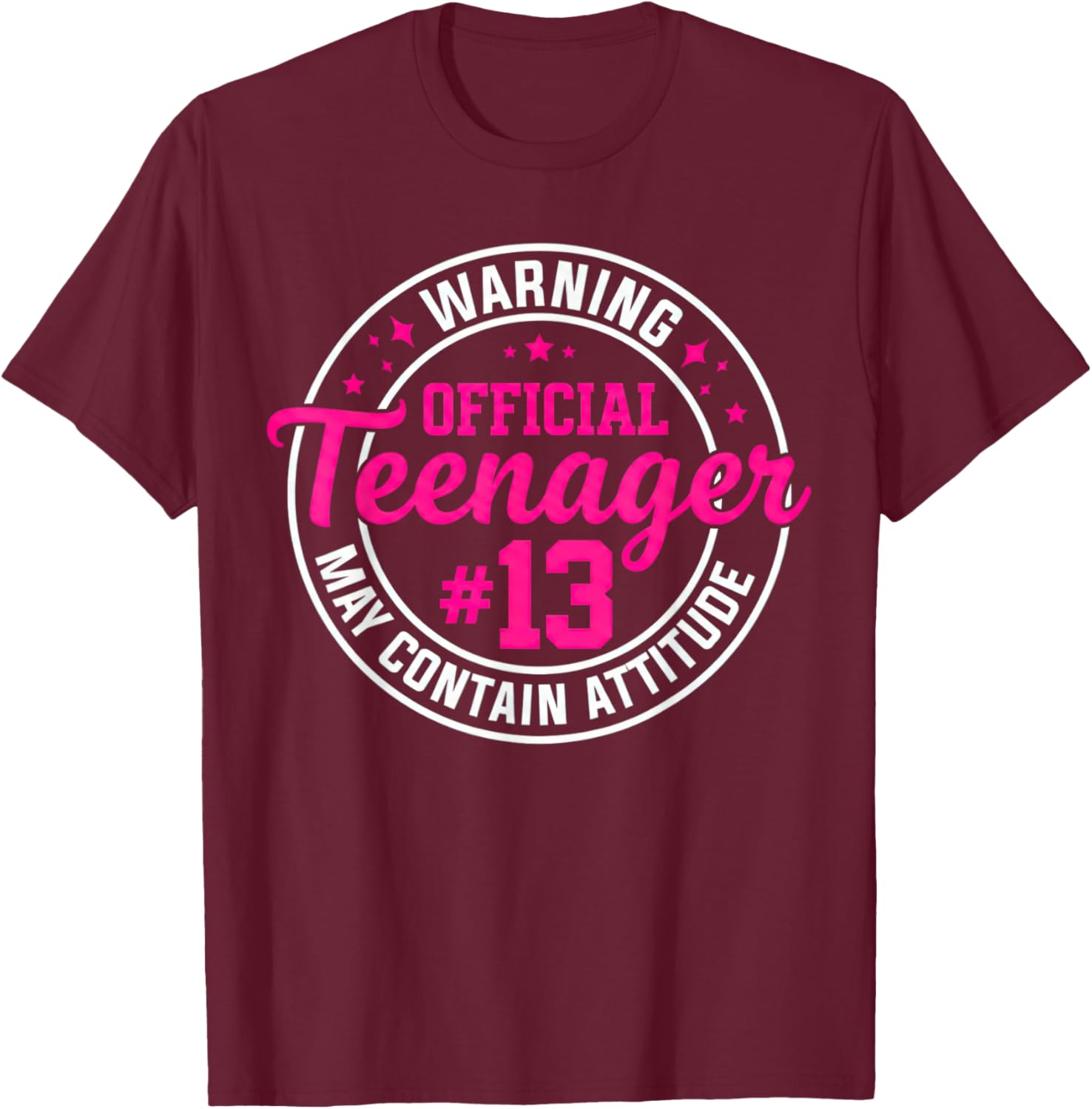 13th Birthday Girl 13 Years Old Official Teenager Birthday T-Shirt - T-Shirt | Maroon