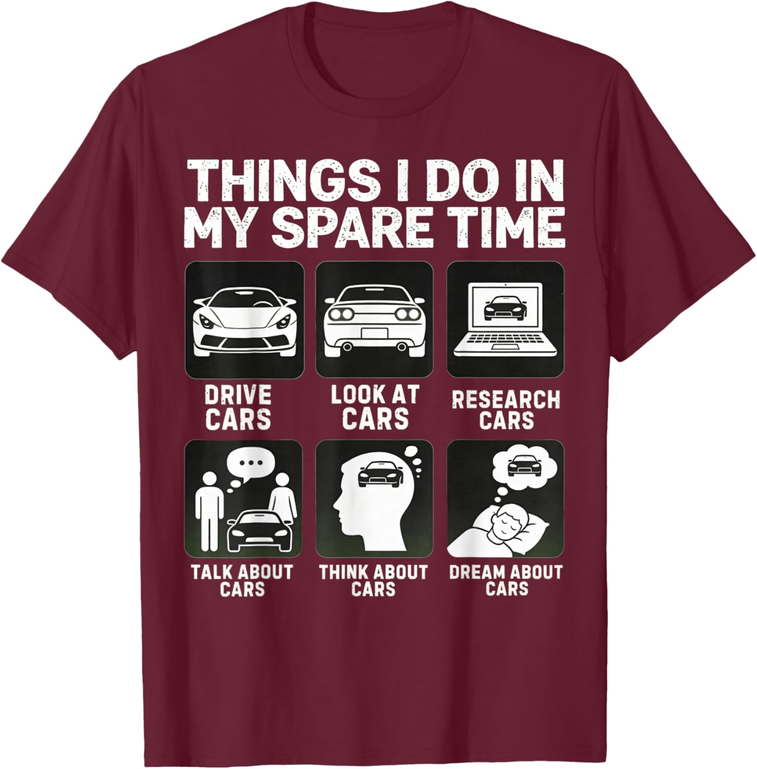Things I Do in My Spare Time Cars Enthusiast Car Guys T-Shirt - T-Shirt | Maroon