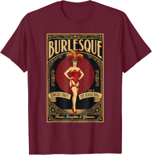 Vintage Burlesque Revue Poster Retro Cabaret Art Design T-Shirt - T-Shirt | Maroon