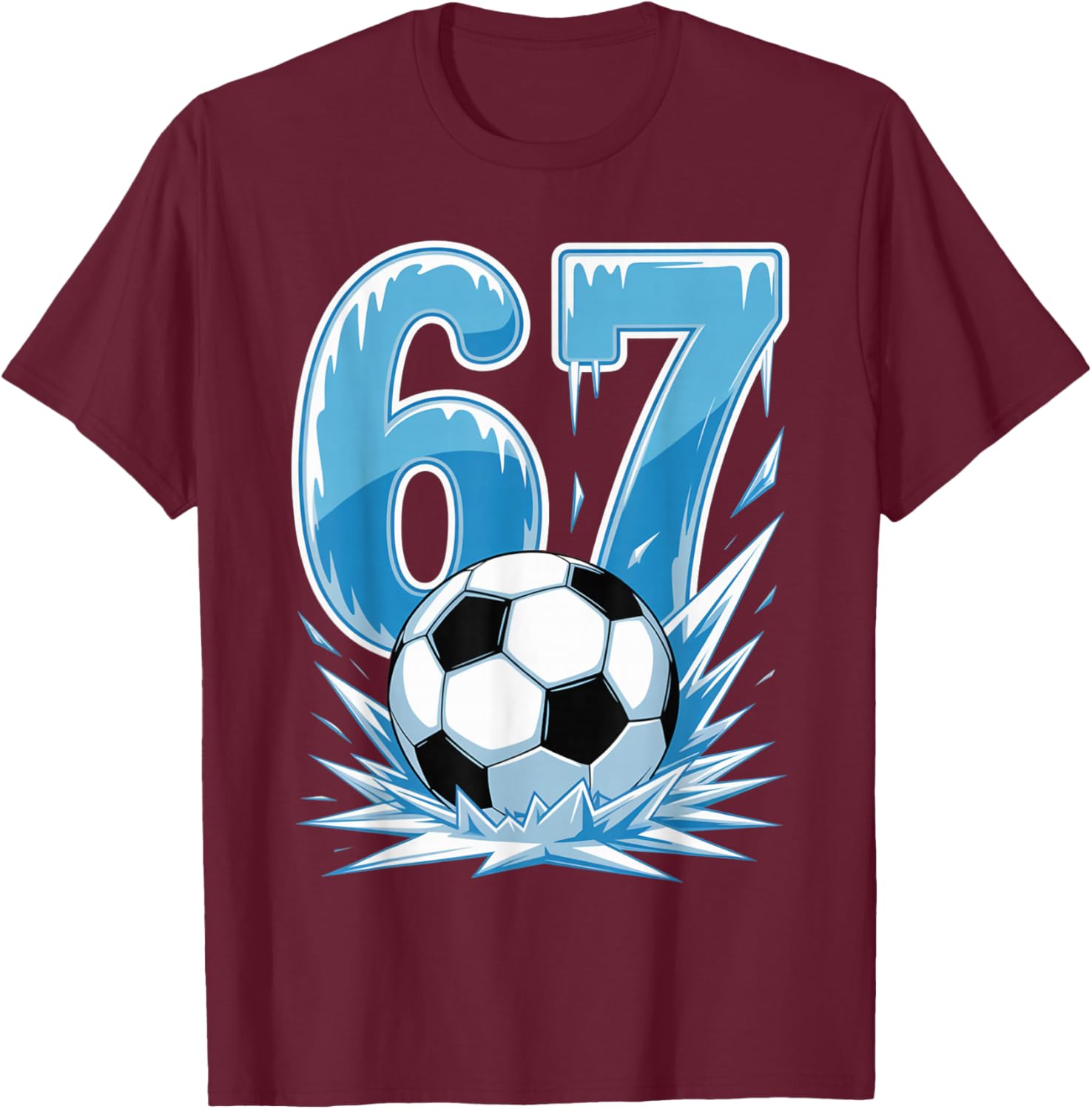 Frozen Soccer 67 Ice Sports Number Winter Style T-Shirt - T-Shirt | Maroon