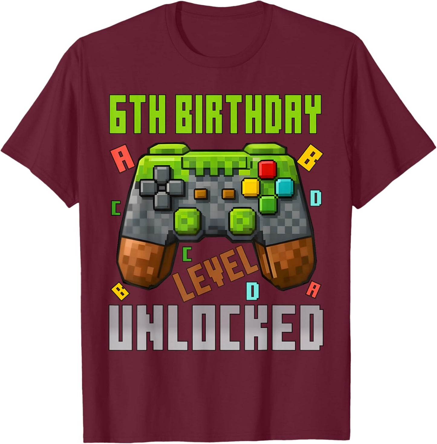 6th Birthday Boy Level 6 Unlocked Birthday Boy 6 Years Old T-Shirt - T-Shirt | Maroon