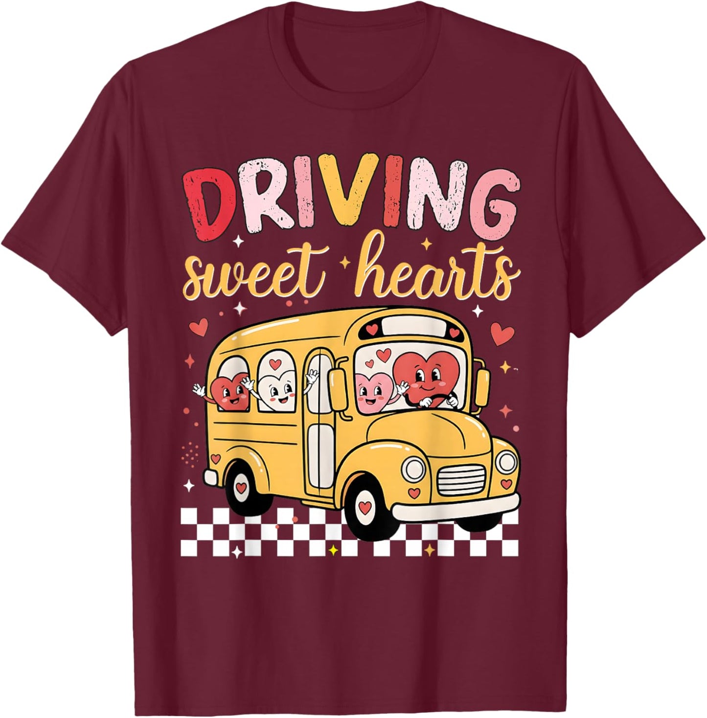 Driving Sweet Hearts School Bus Driver Cute Hearts Valentine T-Shirt - T-Shirt | Maroon