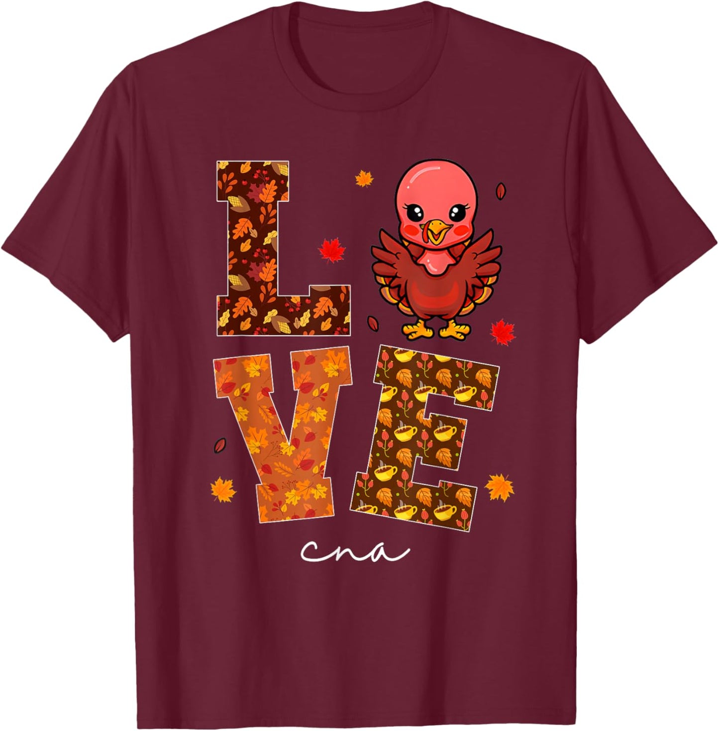 Love Turkey Thanksgiving CNA Life Fall Scrub T-Shirt - T-Shirt | Maroon