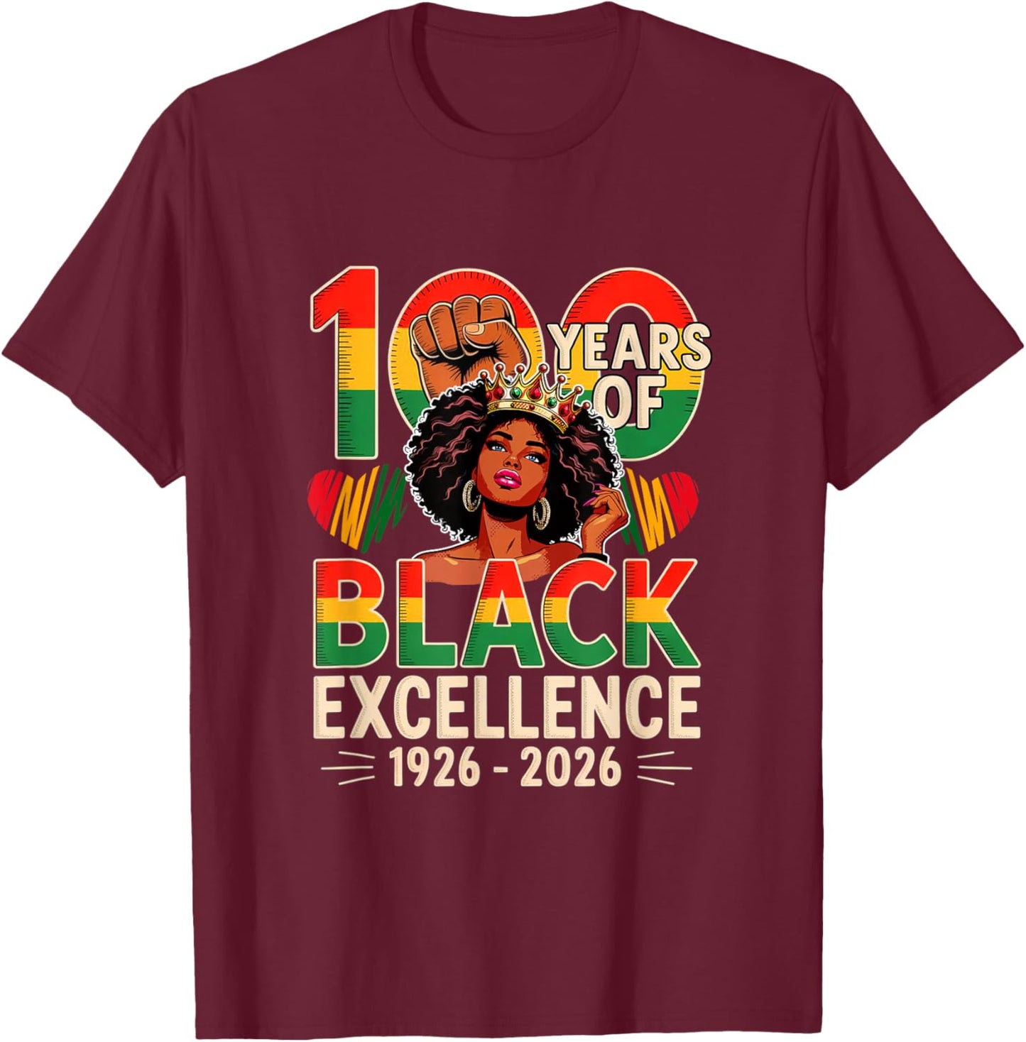 100 Years of Black 1926-2026 Proud Black History Afro Women T-Shirt - T-Shirt | Maroon