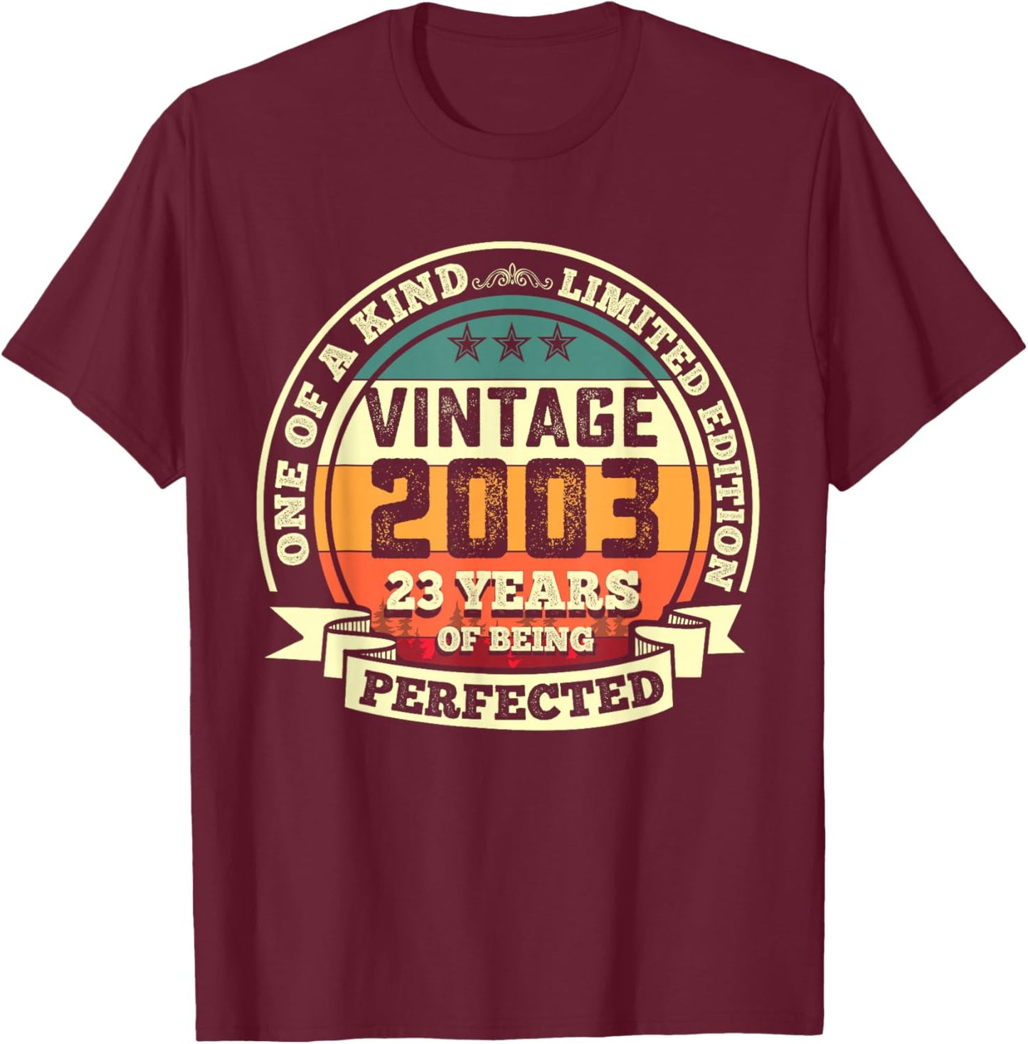 23rd Birthday Gift 23 Years of Being Perfected 23 Yrs Old T-Shirt - T-Shirt | Maroon