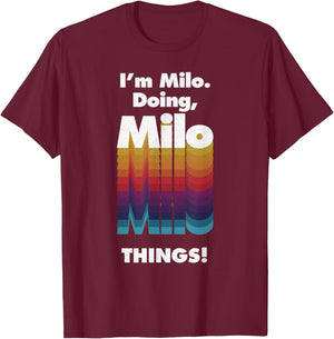 I'm Milo Doing Milo Things Funny Birthday Name Grunge T-Shirt - T-Shirt | Maroon