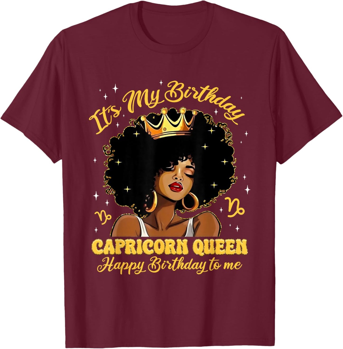 It's My Birthday Capricorn Queen Girl Zodiac Sign Birthday T-Shirt - T-Shirt | Maroon