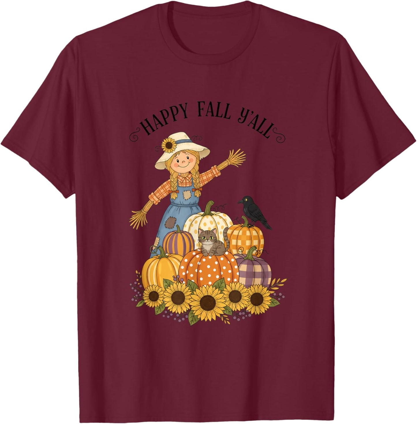 Happy Fall Y'all Scarecrow Pumpkin Sunflowers Autumn Thanksg T-Shirt - T-Shirt | Maroon