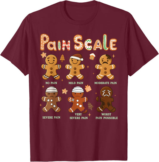 Pain Scale Funny Gingerbread Man Christmas Nurse Holiday T-Shirt - T-Shirt | Maroon