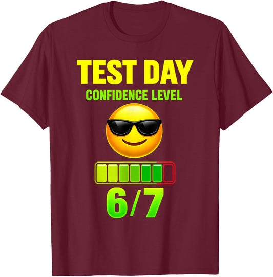Test Day Six Seven Meme 67 Classroom Joke Student Exam Day T-Shirt - T-Shirt | Maroon