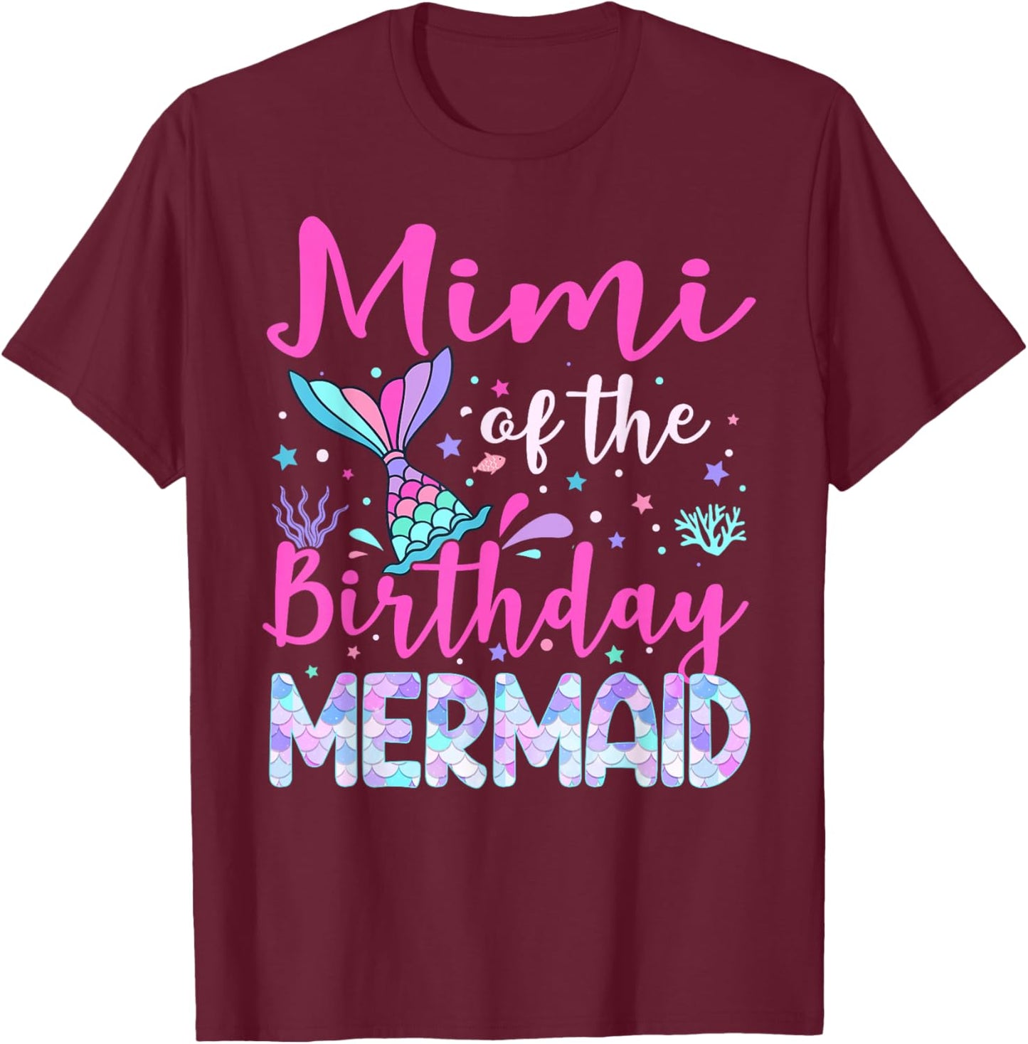 Mimi of The Birthday Mermaid Family Mimi T-Shirt - T-Shirt | Maroon