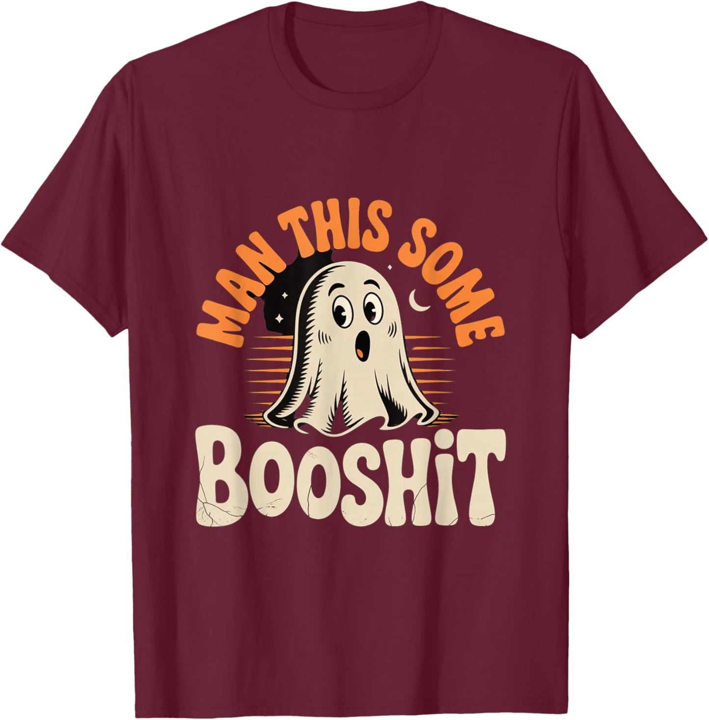 Man This Some Booshit Funny Ghost Halloween Design T-Shirt - T-Shirt | Maroon