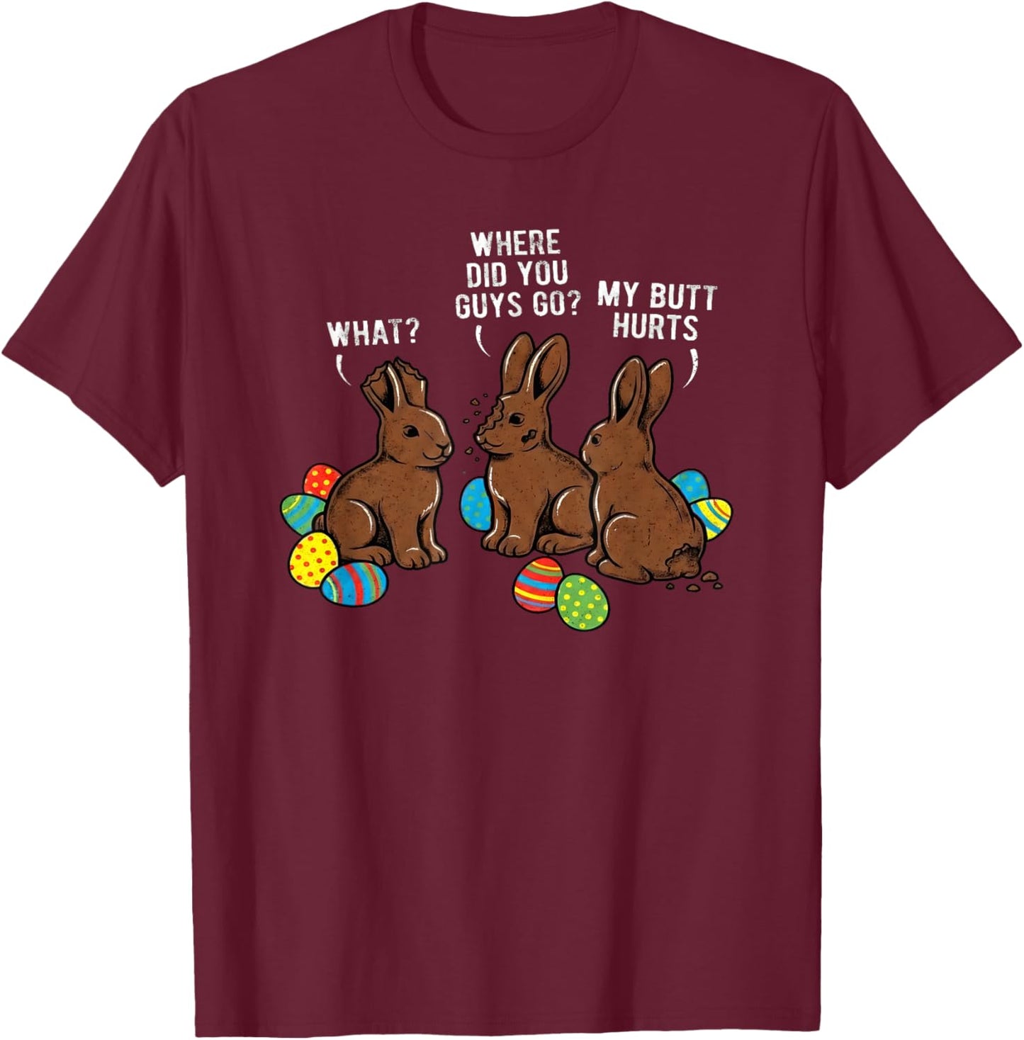 Where Did You Guys Go Chocolate Bunny Funny Easter Kids T-Shirt - T-Shirt | Maroon