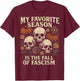My Favorite Season is The Fall of Fascism Halloween Protest T-Shirt - T-Shirt | Maroon