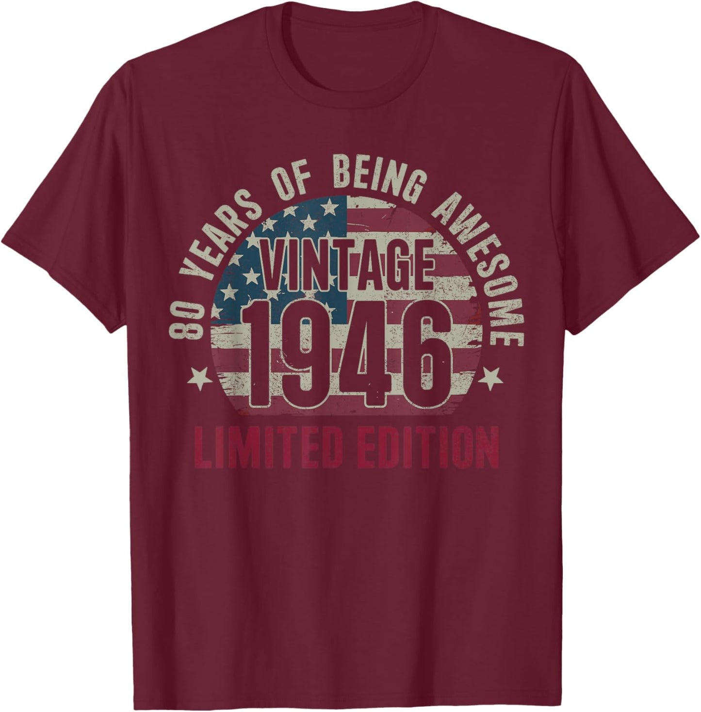80 Years Old Vintage 80th Birthday 1946 Limited Edition T-Shirt - T-Shirt | Maroon