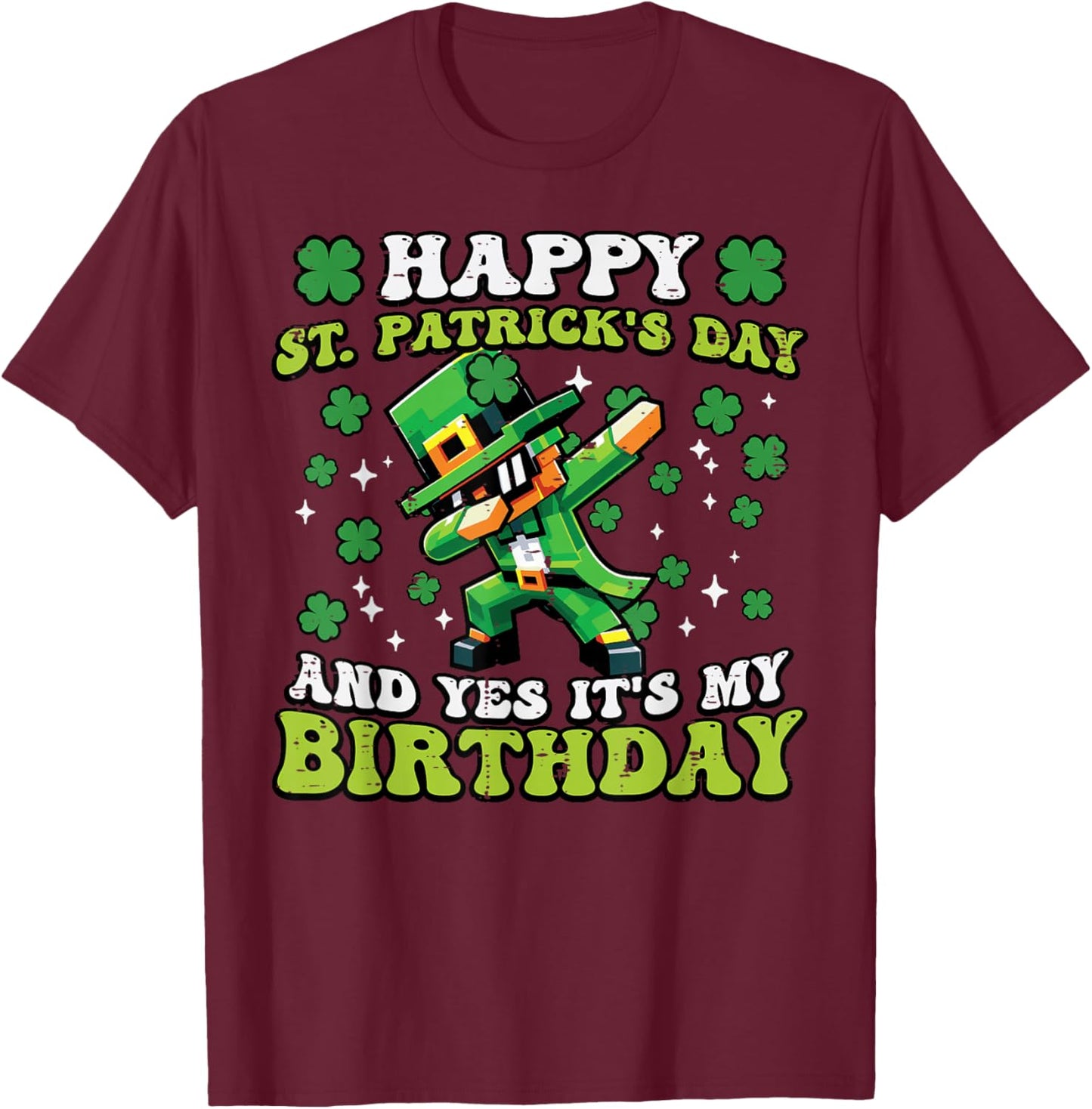 Happy St Patricks Day Yes My Birthday Dab Saint Pattys Kids T-Shirt - T-Shirt | Maroon