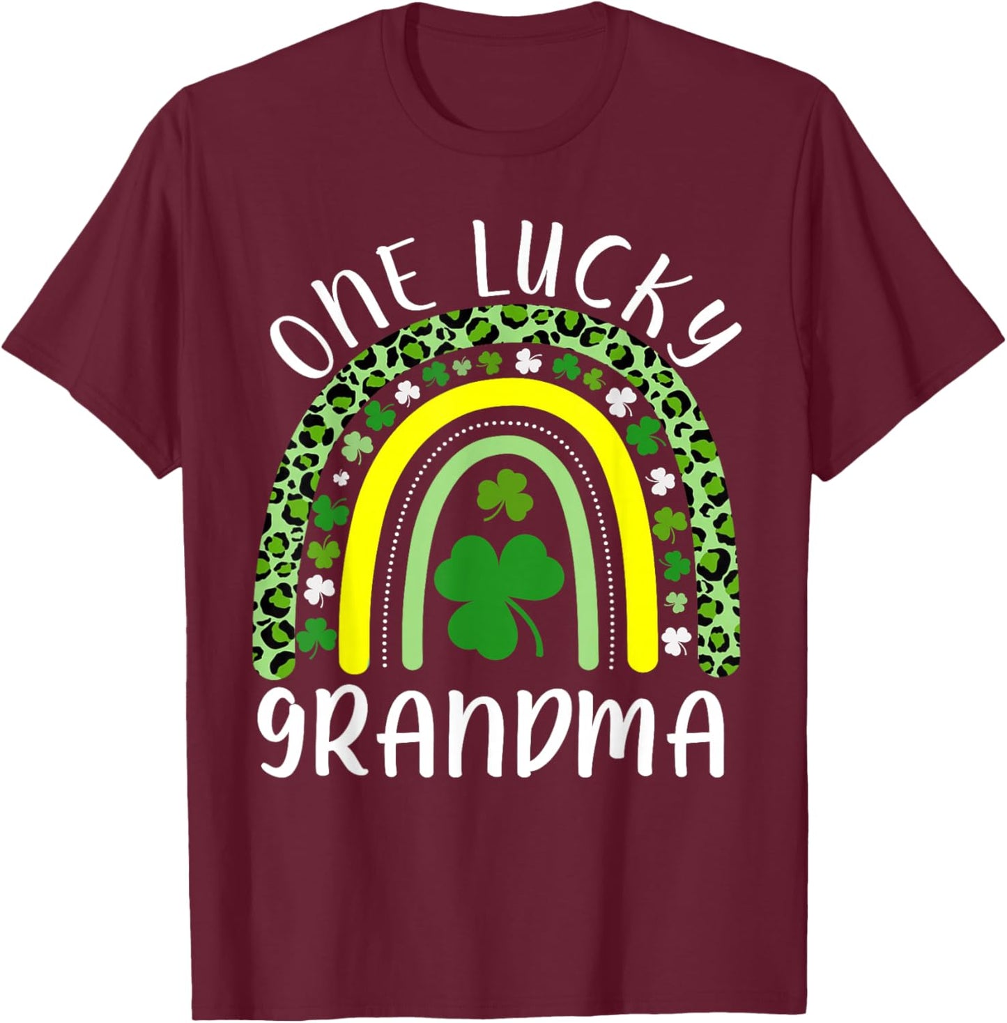 One Lucky Grandma Rainbow Grandma St Patricks Day T-Shirt - T-Shirt | Maroon