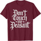 Don’t Touch Me Peasant Funny Renaissance Festival T-Shirt - T-Shirt | Maroon