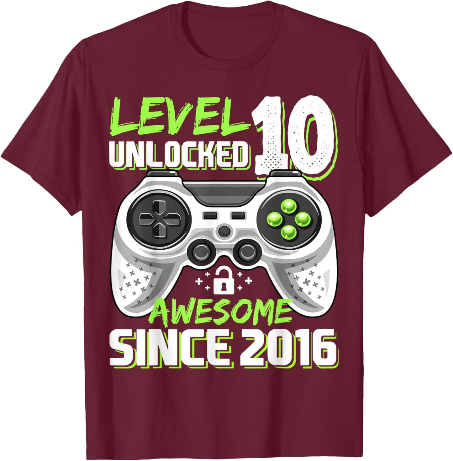 Level 10 Unlocked Birthday Boy Gamer 10th Video Game 2016 T-Shirt - T-Shirt | Maroon