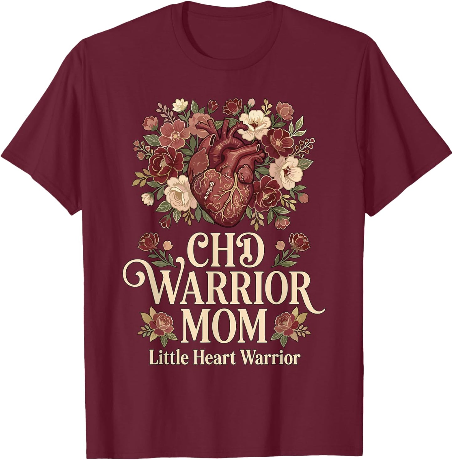 CHD Warrior Mom Congenital Heart Defect Disease Awareness T-Shirt - T-Shirt | Maroon