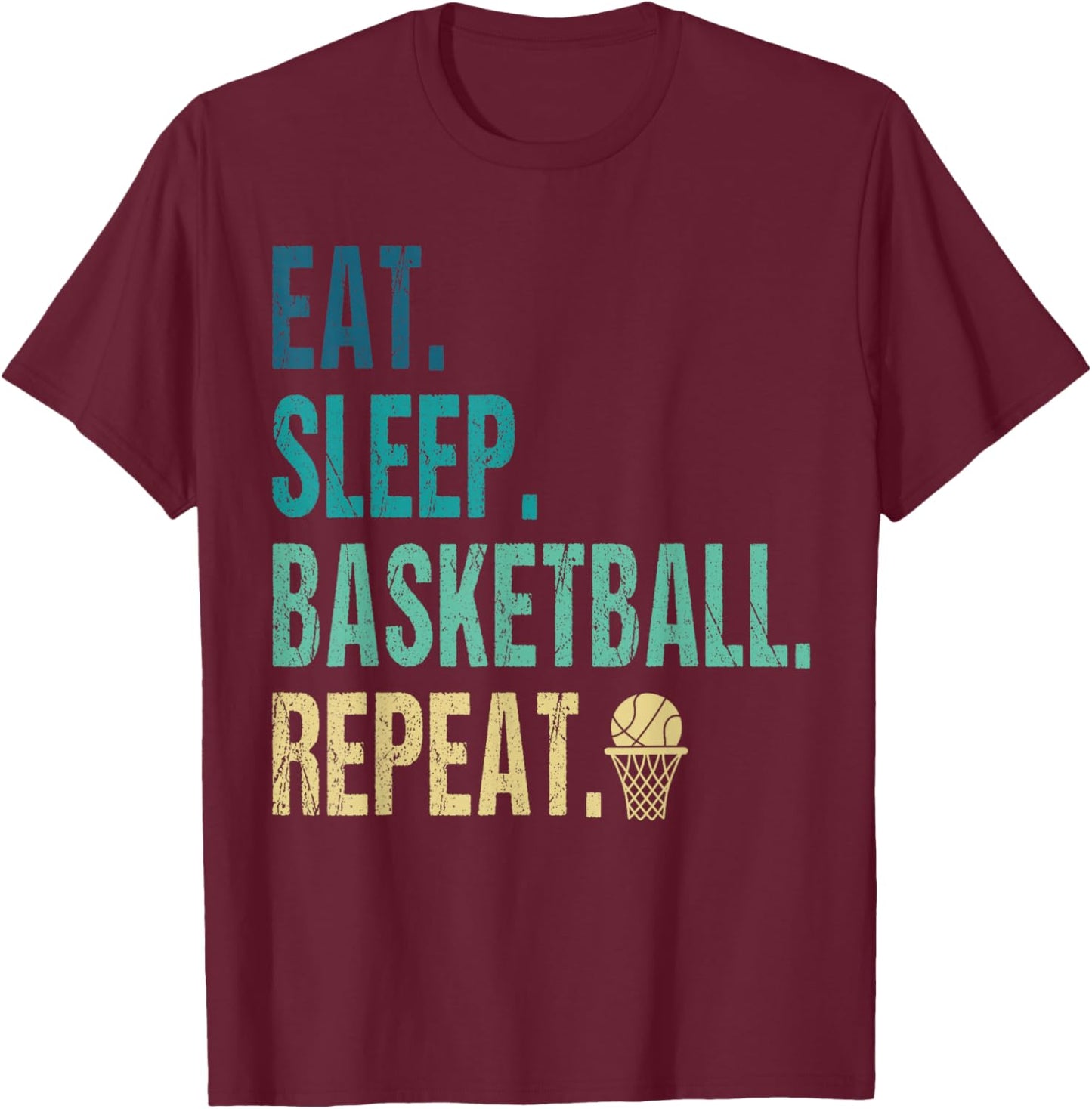 Eat Sleep Basketball Repeat Basketball Player T-Shirt - T-Shirt | Maroon