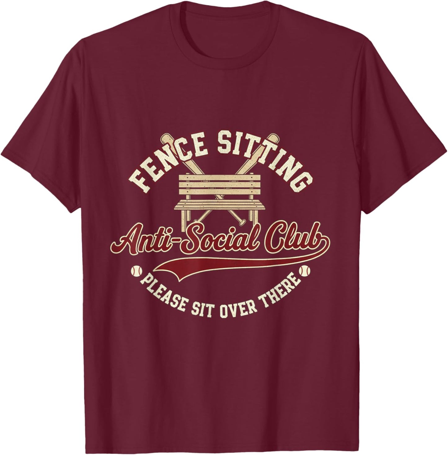 Fence Sitting Anti-Social Club Please Sit Over There T-Shirt - T-Shirt | Maroon