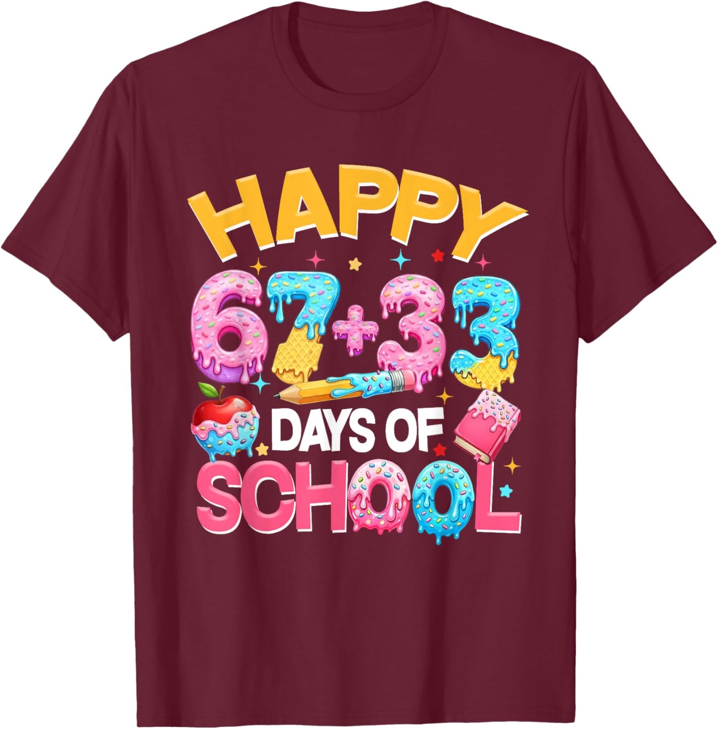 Happy 67 33 Days of School for Girls Boys Kids 100th Day T-Shirt - T-Shirt | Maroon